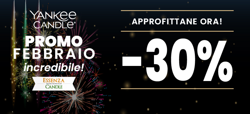 Striscione con fuochi d'artificio e testo: "Yankee Candle. Promo Febbraio incredibile! Approfittane ora! -30%." Include il logo Essenza e un grande avviso di sconto "-30%". Tema promozionale e festivo.