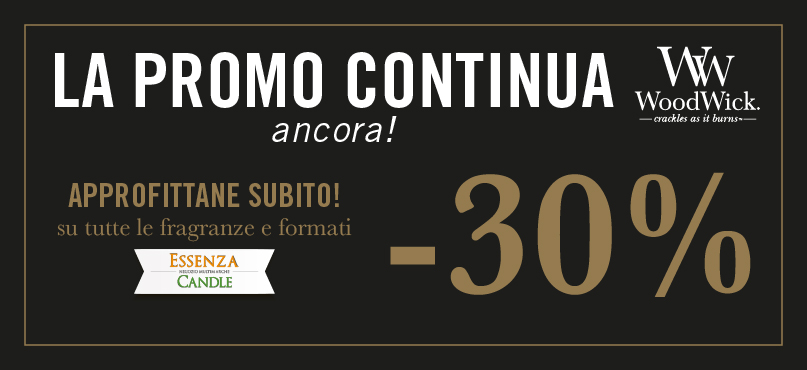 Banner promozionale per le candele WoodWick che mostra uno sconto del 30% su tutti i profumi e i formati. Il testo in grande recita "LA PROMO CONTINUA ancora! -30%" con sopra il logo e la scritta "Approfittane subito!. Banner promozionale per le candele WoodWick che mostra uno sconto del 30% su tutti i profumi e i formati. Il testo in grande recita "LA PROMO CONTINUA ancora! -30%" con sopra il logo e la scritta "Approfittane subito!.